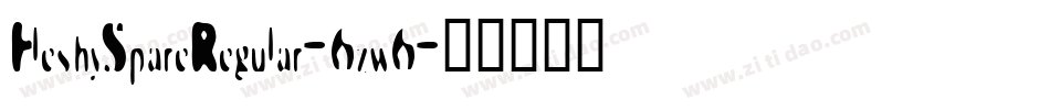FleshySpareRegular-6zw6字体转换
