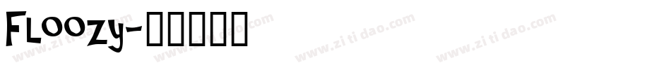 Floozy字体转换