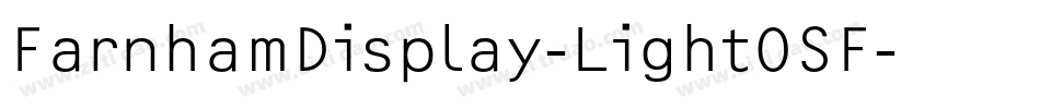 FarnhamDisplay-LightOSF字体转换