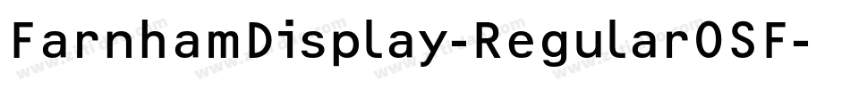 FarnhamDisplay-RegularOSF字体转换