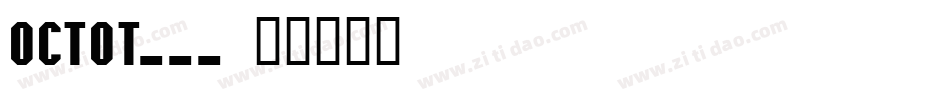 OCTOT___字体转换