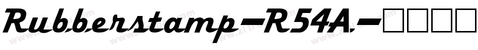 Rubberstamp-R54A字体转换