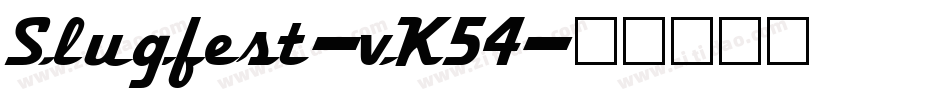 Slugfest-vK54字体转换