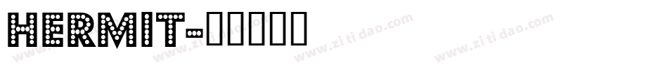Hermit字体转换
