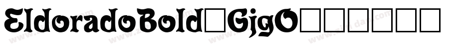 EldoradoBold-GjgO字体转换