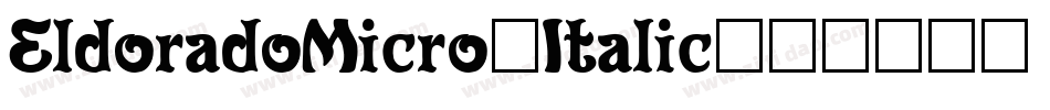 EldoradoMicro-Italic字体转换