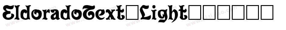 EldoradoText-Light字体转换