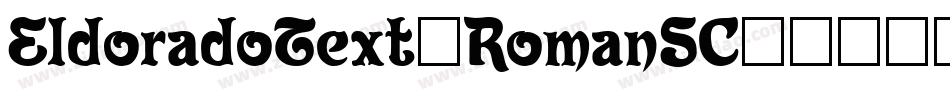 EldoradoText-RomanSC字体转换