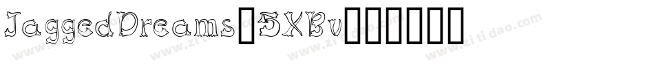 JaggedDreams-5XBv字体转换