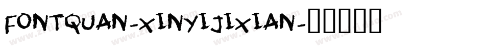 Fontquan-XinYiJiXian字体转换