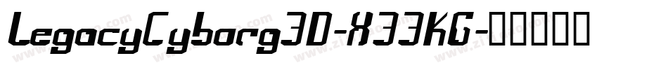 LegacyCyborg3D-X33KG字体转换