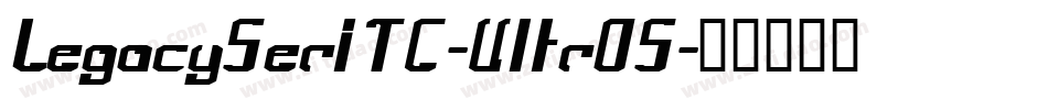 LegacySerITC-UltrOS字体转换