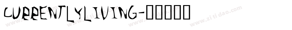 CurrentlyLiving字体转换