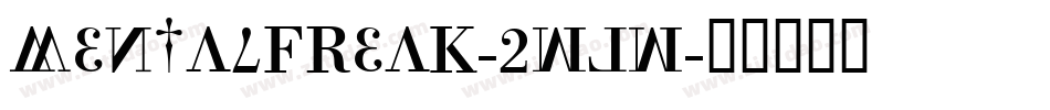 MentalFreak-2WJw字体转换