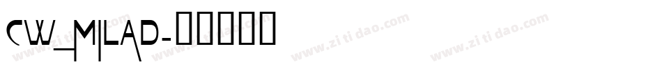 CW_MILAD字体转换