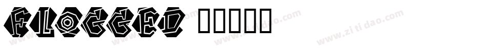 Flogged字体转换
