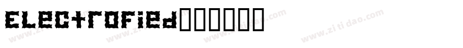 Electrofied字体转换