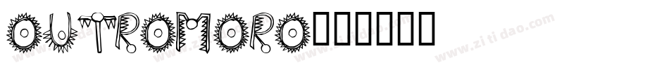 Outromoro字体转换
