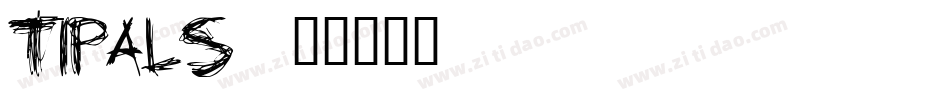 Tipals字体转换