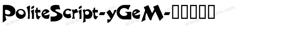 PoliteScript-yGeM字体转换