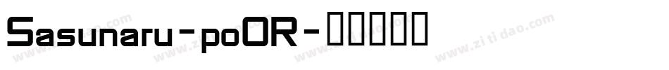 Sasunaru-poOR字体转换