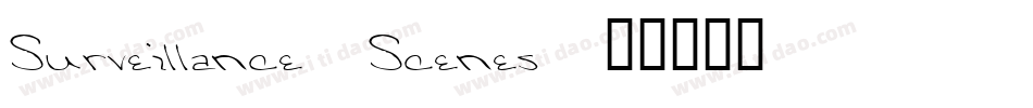 Surveillance-Scenes字体转换