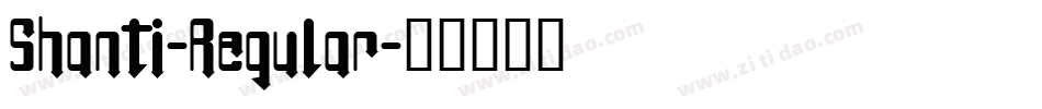 Shanti-Regular字体转换
