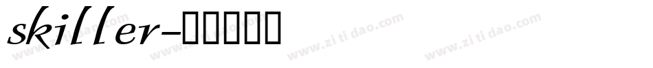 skiller字体转换