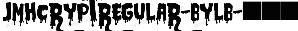 JmhcryptRegular-BylB字体转换 JmhcryptRegular-BylB字体转换