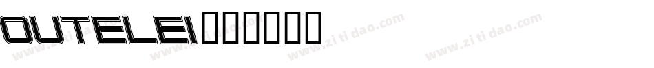 OUTELEI字体转换