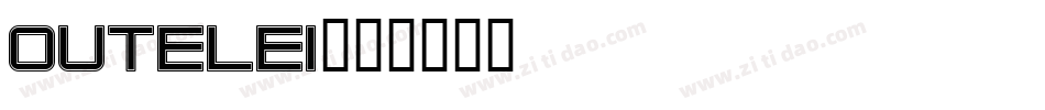 OUTELEI字体转换