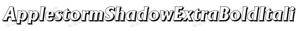 ApplestormShadowExtraBoldItalic-OmLo字体转换