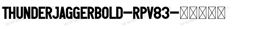 ThunderJaggerBold-Rpv83字体转换