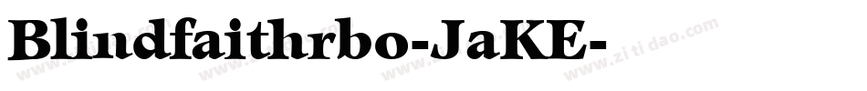 Blindfaithrbo-JaKE字体转换