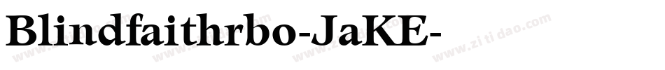 Blindfaithrbo-JaKE字体转换