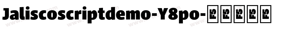Jaliscoscriptdemo-Y8po字体转换