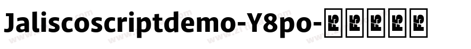 Jaliscoscriptdemo-Y8po字体转换
