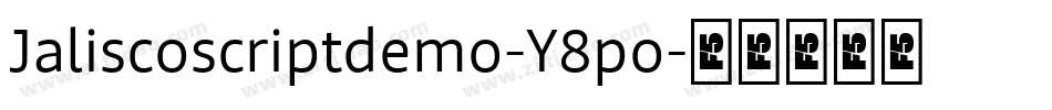 Jaliscoscriptdemo-Y8po字体转换