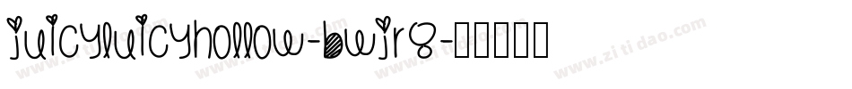 JuicyLuicyHollow-BWjr8字体转换