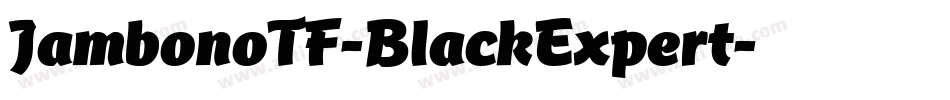 JambonoTF-BlackExpert字体转换