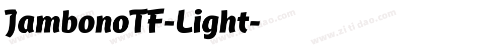 JambonoTF-Light字体转换