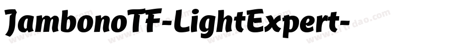JambonoTF-LightExpert字体转换