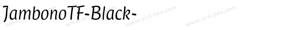 JambonoTF-Black字体转换
