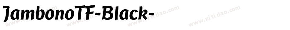 JambonoTF-Black字体转换