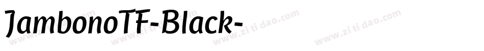 JambonoTF-Black字体转换