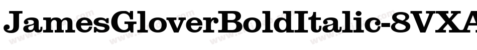 JamesGloverBoldItalic-8VXA字体转换