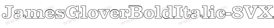 JamesGloverBoldItalic-8VXA字体转换