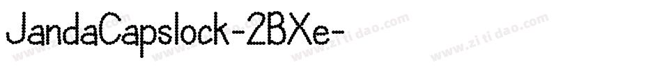 JandaCapslock-2BXe字体转换 JandaCapslock-2BXe字体转换