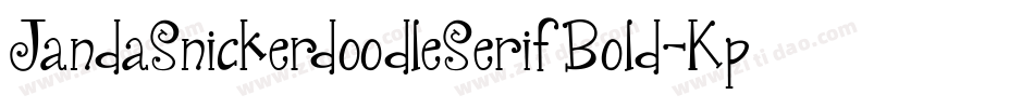 JandaSnickerdoodleSerifBold-KpnZ字体转换 JandaSnickerdoodleSerifBold-KpnZ字体转换