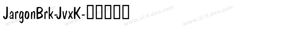 JargonBrk-JvxK字体转换